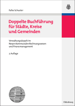 Doppelte Buchführung für Städte, Kreise und Gemeinden von Schuster,  Falko