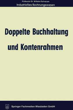 Doppelte Buchhaltung und Kontenrahmen von Kalveram,  Wilhelm