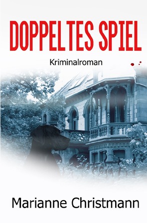 Doppeltes Spiel von Christmann,  Marianne