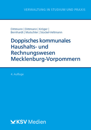 Doppisches kommunales Haushalts- und Rechnungswesen Mecklenburg Vorpommern (NKHR M-V) von Bernhardt,  Horst, Dittmann,  Christin, Dittmann,  Wolfgang, Kröger,  Arne, Mutschler,  Klaus, Stockel-Veltmann,  Christoph