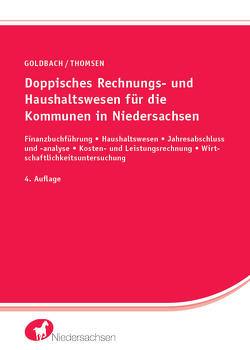 Doppisches Rechnungs- und Haushaltswesen für die Kommunen in Niedersachsen von Goldbach,  Arnim, Thomsen,  Marc