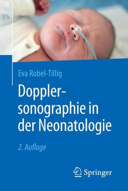 Dopplersonographie in der Neonatologie von Robel-Tillig,  Eva