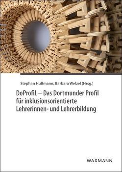 DoProfiL – Das Dortmunder Profil für inklusionsorientierte Lehrerinnen- und Lehrerbildung von Ackermann,  Lena, Bartz,  Janieta, Bender,  Carsten, Beutel,  Silvia-Iris, Bosse,  Ingo, Buddeberg,  Magdalena, Delucchi Danhier,  Renate, Drolshagen,  Birgit, Duve,  Jan, Feldhues,  Katrin, Fresen,  Christine, Gebhardt,  Markus, Goll,  Thomas, Grimminger-Seidensticker,  Elke, Heberle,  Kerstin, Heiderich,  Sabrina, Hermstein,  Björn, Heyder,  Anke, Hornberg,  Sabine, Hüninghake,  Rebecca, Hußmann,  Anke, Hußmann,  Stephan, Kanschik,  Dörte, Karber,  Anke, Kleina,  Wibke, Kortmann,  Michael, Krabbe,  Christina, Kranefeld,  Ulrike, Krause,  Katharina, Kuhl,  Jan, Lautenbach,  Franziska, Leišyte,  Liudvika, Lohmann,  Corinna, Marci-Boehncke,  Gudrun, Melle,  Insa, Mertins,  Barbara, Prediger,  Susanne, Radhoff,  Melanie, Römer,  Sina, Rose,  Anna-Lena, Rothenberg,  Birgit, Ruberg,  Christiane, Sahin-Gür,  Dilan, Schlebrowski,  Dorothee, Schlund,  Kira, Schlüter,  Ann-Kathrin, Schmidt,  Stefan, Schröter,  Anne, Schumacher,  Bianca, Schüppel,  Katharina Christa, Selter,  Christoph, Tan,  Astrid Edith, Trapp,  Ricarda, Tubach,  Dorothea, Uhlendorff,  Uwe, Vaskova,  Anna, Welzel,  Barbara, Wember,  Franz B., Wittich,  Claudia, Zimenkova,  Tatiana