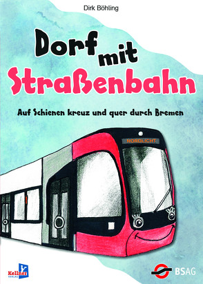 Dorf mit Straßenbahn von Böhling,  Dirk