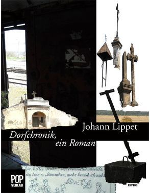 Dorfchronik, ein Roman von Lippet,  Johann