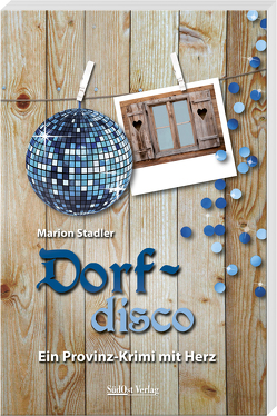 Dorfdisco von Stadler,  Marion