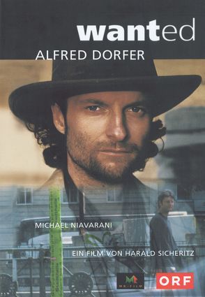 Dorfer: Wanted von Dorfer,  Alfred