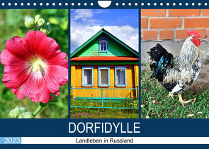 Dorfidylle – Landleben in Russland (Wandkalender 2023 DIN A4 quer) von von Loewis of Menar,  Henning
