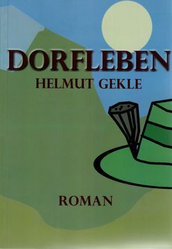 Dorfleben von Gekle,  Helmut