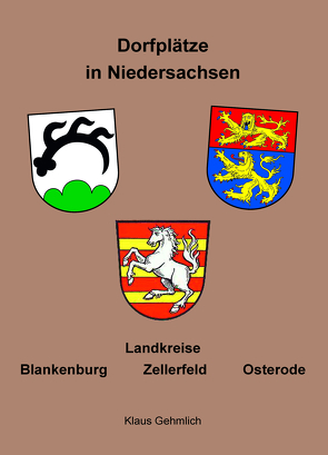 Dorfplätze in Niedersachsen von Gehmlich,  KLaus