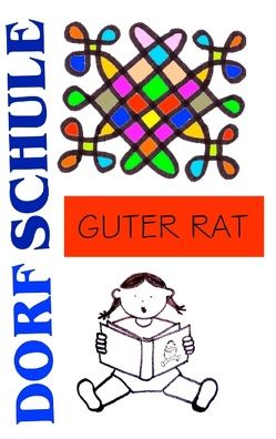 Dorfschule Guter Rat von Kretschmer,  Heiko