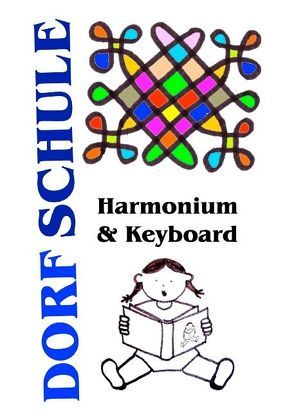 Dorfschule Harmonium & Keyboard von Kretschmer,  Heiko