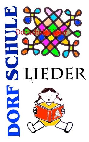 Dorfschule Lieder von Kretschmer,  Heiko