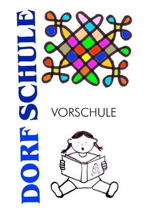 Dorfschule Vorschule von Kretschmer,  Heiko