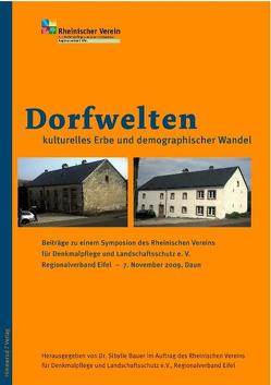 Dorfwelten – Kulturelles Erbe und demographischer Wandel von Bauer,  Sibylle, Berres,  J, Hamm,  B, Kowall,  M, Wilmer,  Christoph