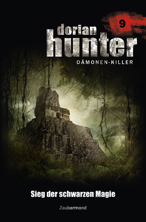 Dorian Hunter Buch 09 – Sieg der schwarzen Magie von Davenport,  Neal, Vlcek,  Ernst