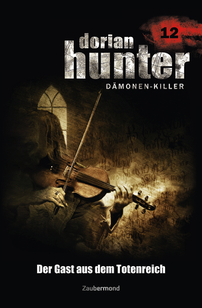Dorian Hunter Buch 12 – Der Gast aus dem Totenreich von Davenport,  Neal, Vlcek,  Ernst