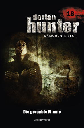 Dorian Hunter Buch 18 – Die geraubte Mumie von Davenport,  Neal, Vlcek,  Ernst