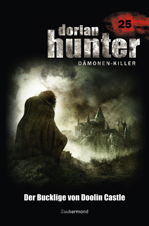 Dorian Hunter Buch 25 – Der Bucklige von Doolin Castle von Davenport,  Neal, Vlcek,  Ernst