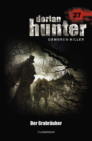 Dorian Hunter Buch 27 – Der Grabräuber von Davenport,  Neal, Vlcek,  Ernst