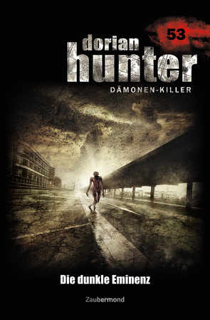 Dorian Hunter Buch 53 – Die dunkle Eminenz von Vlcek,  Ernst, Voehl,  Uwe