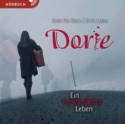 Dorie (Hörbuch) von Caspari,  Christian, Duinmeyer-Bolik,  Ulrike, Fett,  Andreas, Lutzer,  Erwin W., Van Stone,  Doris