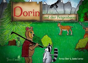 Dorin und der Feigenbaum von Ebner,  Verena, Lorenz,  Janine, Verlag,  Tribus