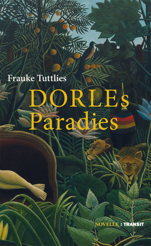 Dorles Paradies von Tuttlies,  Frauke