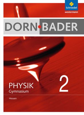 Dorn / Bader Physik SI – Ausgabe 2012 für Hessen von Oberholz,  Heinz-Werner