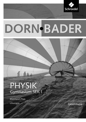 Dorn / Bader Physik SI – Ausgabe 2016 für Rheinland – Pfalz von Drehmann,  Peter, Fries,  Dietmar, Kilian,  Ulrich