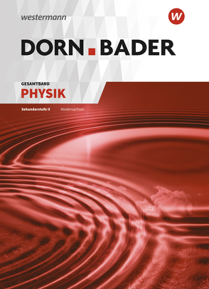 Dorn / Bader Physik SII – Ausgabe 2018 für Niedersachsen von Mueller,  Rainer