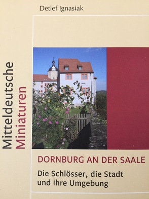 Dornburg an der Saale von Ignasiak,  Detlef