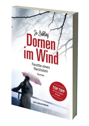 Dornen im Wind von Liebling,  Jo