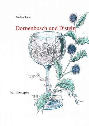 Dornenbusch und Disteln von Reuther,  Anneliese