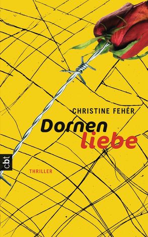 Dornenliebe von Fehér,  Christine