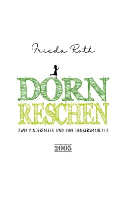 Dornreschen von Roth,  Frieda