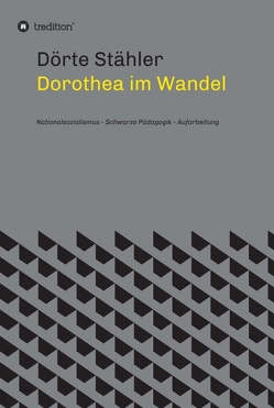 Dorothea im Wandel von Stähler,  Dörte