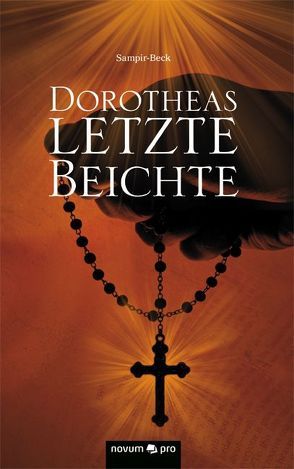 Dorotheas letzte Beichte von Sampir-Beck