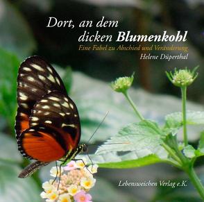 Dort an dem dicken Blumenkohl von Düperthal,  Helene