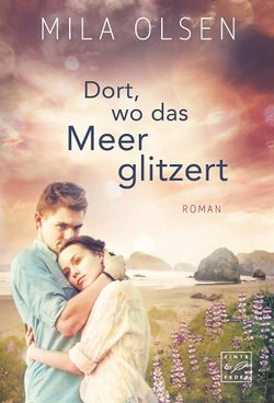 Dort, wo das Meer glitzert von Olsen,  Mila