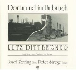 Dortmund im Umbruch von Dittberner,  Lutz, Grevel,  Elke, Reding,  Josef, Strege,  Peter