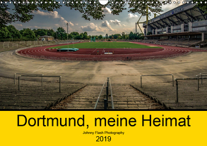 Dortmund, meine Heimat (Wandkalender 2019 DIN A3 quer) von Voß Johnny Flash Photography,  Jürgen