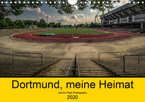 Dortmund, meine Heimat (Wandkalender 2020 DIN A4 quer) von Voß Johnny Flash Photography,  Jürgen