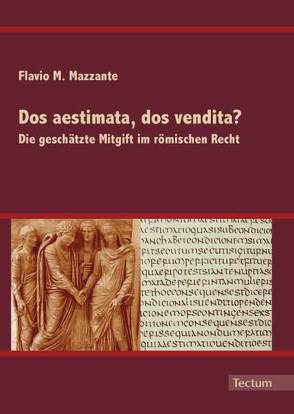 Dos aestimata, dos vendita? von Mazzante,  Flavio M