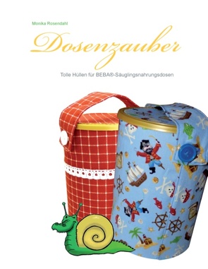 Dosenzauber von Rosendahl,  Frank, Rosendahl,  Monika