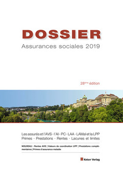 DOSSIER Assurances sociales 2019 von Keiser,  Rudolf