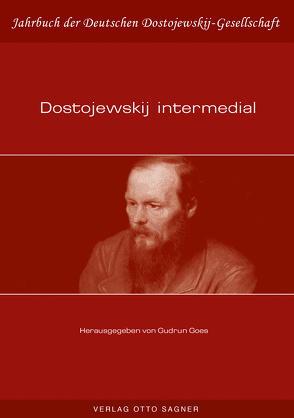 Dostojewskij intermedial von Goes,  Gudrun