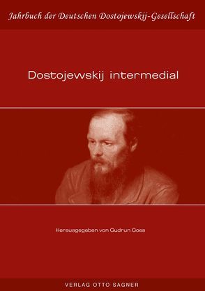 Dostojewskij intermedial von Goes,  Gudrun