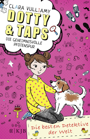 Dotty und Taps – Die geheimnisvolle Pfotenspur von Braun,  Anne, Vulliamy,  Clara