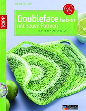 Doubleface häkeln mit neuen Formen von Justen,  Herbert